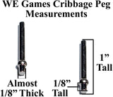 cribbage peg measurements. Almost 1/8 thick. 1/8 tall at bottom. 1 inch tall.